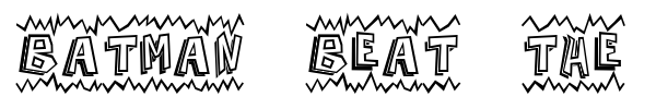 Batman Beat the hell Outta Me font