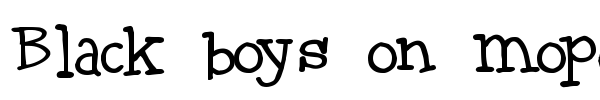 Black boys on mopeds font