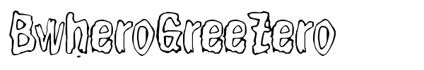 BwheroGreeZero font preview