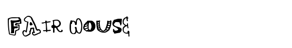 Fair House font