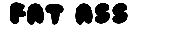 Fat Ass font preview