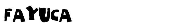 Fayuca font