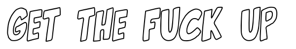 Get the fuck up font