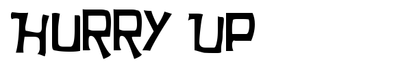 Hurry Up font