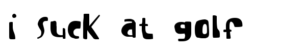 I suck at golf font