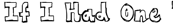 If I Had One Wish font