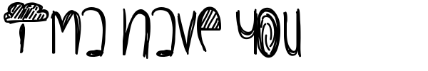 Ima Have You font