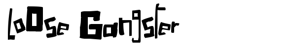 LoOse Gangster font
