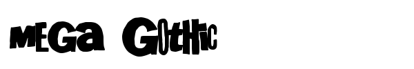 Mega Gothic font