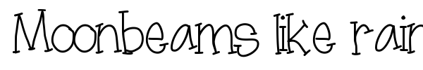 Moonbeams like rain font