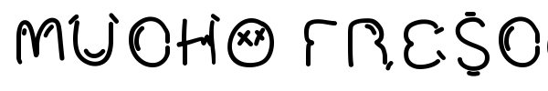 Mucho Fresco font