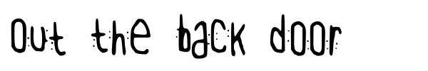 Out The Back Door font