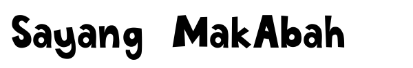 Sayang MakAbah font