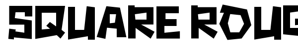 Square Rough font