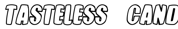 Tasteless Candy font preview