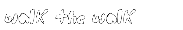 Walk the walk font
