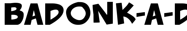 Badonk-a-donk font