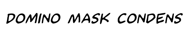 Domino Mask Condensed font