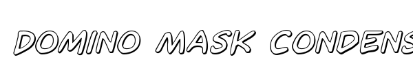 Domino Mask Condensed font preview