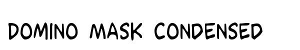 Domino Mask Condensed font preview