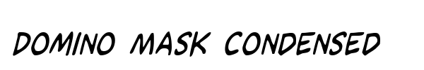 Domino Mask Condensed font preview