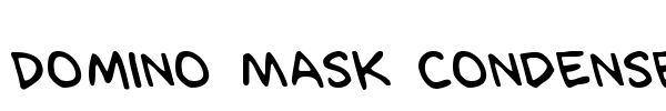 Domino Mask Condensed font preview