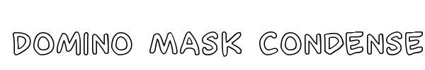 Domino Mask Condensed font preview