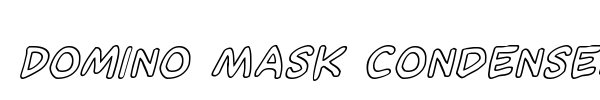 Domino Mask Condensed font preview