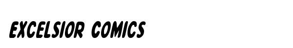 Excelsior Comics font preview