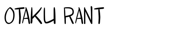 Otaku Rant font