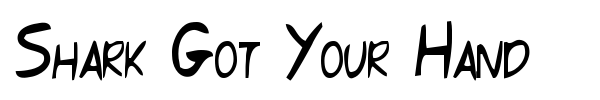 Shark Got Your Hand font