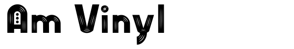 Am Vinyl font