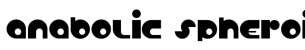 Anabolic Spheroid font