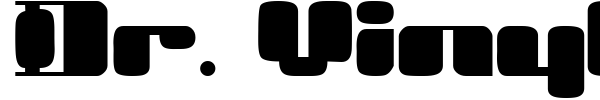 Dr. Vinyl font