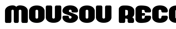 Mousou Record G font