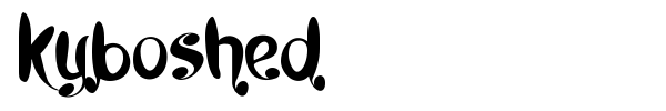 Kyboshed font