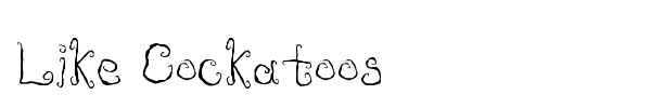 Like Cockatoos font preview