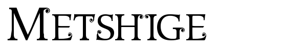 Metshige font