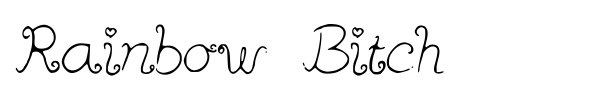 Rainbow Bitch font