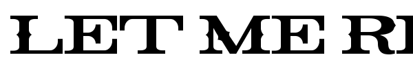 Let Me Ride font