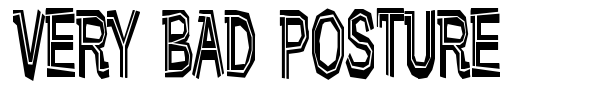 Very Bad Posture font