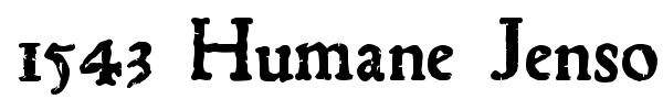 1543 Humane Jenson font preview