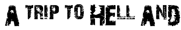 A Trip To Hell And Back font