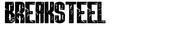 Breaksteel font