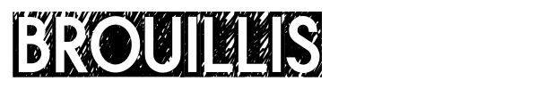 Brouillis font