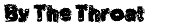 By The Throat font