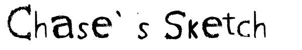 Chase's Sketch font