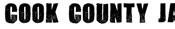 Cook County Jailhouse font