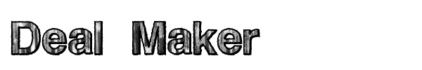 Deal Maker font