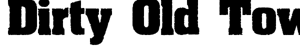 Dirty Old Town font